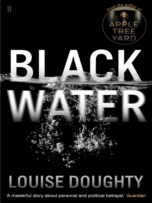Title details for Black Water by Louise Doughty - Wait list